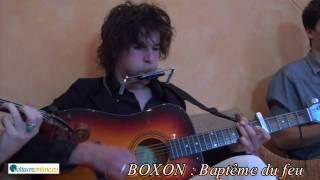 BOXON : "BAPTÊME DU FEU " -ACOUSTIQUE HD- VoltaireOnline.eu