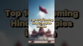 Top 10 Upcoming Hindu Temples in India #top #top10 #hindu #temple #toplist