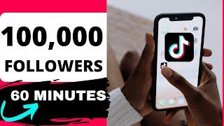 HOW TO GET 100,000 TIKTOK FOLLOWERS FAST (2022 NEW METHOD)