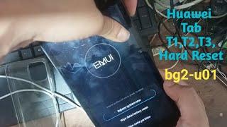 Huawei Mediapad bg2-u01 T1 T2 T3  Hard Reset | Huawei Tab Factory Reset