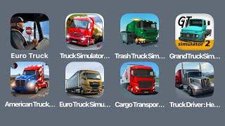 Euro Truck Simulator,Truckers of Europe 2,Trash Truck Simulator,American Truck Simulator,TruckDriver