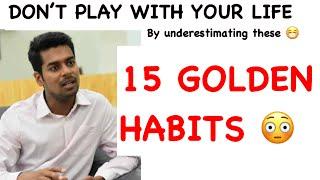 15 Golden Habits to avoid failure|Don’t play with your life|Anudeep Durishetty|AIR 1| UPSC CSE17