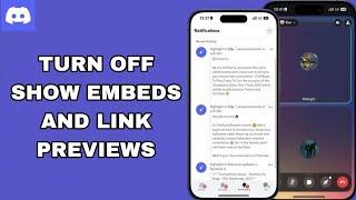 How To Turn Off Show Embeds And Link Previews On Discord App