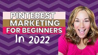 Pinterest marketing for beginners in 2022