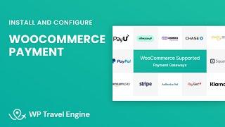 WooCommerce Payments Gateway Add-On | WP Travel Engine Tutorial