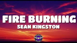 Fire Burning - Sean Kingston (Lyrics)