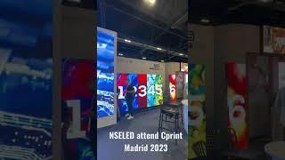 NSELED Display at Cprint Madrid 2023( LED screen supplier ) #leddisplaymanufacturer #nseled