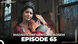 Magnificent Century: Kosem Episode 65 (English Subtitle)