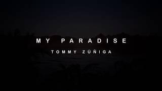 My Paradise // Tommy Zúñiga - Twinmotion 2018