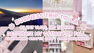 BUSINESS TRIP TO L.A. | DECORATE OFFICE FOR FALL | ASSEMBLING CRAFTIT CRAFT CART I ASMR, NO TALKING