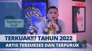 Woow!! Nasib Selebritis Di Tahun 2022?!? | Ramalan Asik