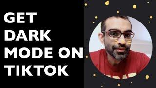 HOW TO GET DARK MODE ON TIKTOK IPHONE