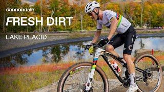 Fresh Dirt: CFR | Lake Placid 2024