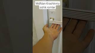 eshik romlar Mdf 99 607 69 00