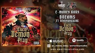 C-Money Baby - Dreams ft. RealYungKing (Official Audio)