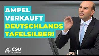 Florian Oßner: Ampel verkauft Deutschlands Tafelsilber!