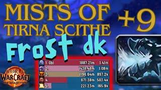 FROST DK MISTS +9 timed / Breath of Sindragosa build for Mythic + / 11.0.2 The War Within Season 1