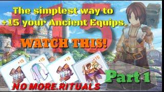 Guide how to +15 your Ancient Equip- NO RITUALS  Part1