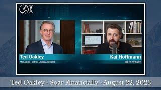 Ted Oakley - Oxbow Advisors - Soar Financially - August 22, 2023