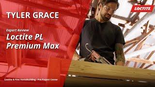 How to Get the Most Out of Loctite PL Premium Max