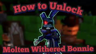 How to Unlock Molten Withered Bonnie!!! | Return to Animatronica | FNaF World RPG | Roblox