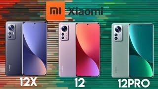 Xiaomi 12 vs Xiaomi 12X vs Xiaomi 12 Pro