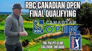 18 Holes Away From the PGA Tour... | RBC Canadian Open Final Qualifier