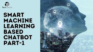 Build A Smart AI Chat Bot Using Python & Machine Learning part-1