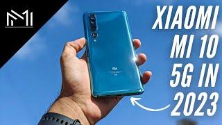 Mi 10 5G Worth Buying in 2023 !!