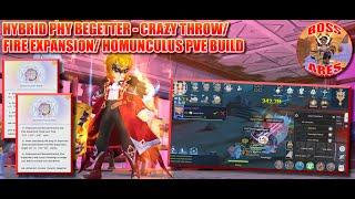 Ragnarok M Eternal Love | Hybrid Phy Begetter Crazy Throw/ Fire Expansion/ Homunculus PVE Build