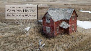Explore an Abandoned Canadian Pacific Railway Section House!