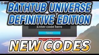 *WORKING CODES* Bathtub Universe Definitive Edition [UPDATE3] Codes for November 2024