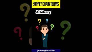 Arbitrary| #supply_chain #logistics #shipping #terms #english #definations