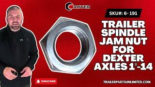 SKU#: 6- 191 - Trailer Spindle Jam Nut For Dexter Axles 1"-14