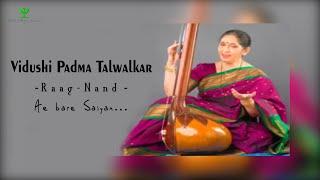 Raag Nand : Vidushi Padma Talwalkar