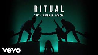 Tiësto, Jonas Blue, Rita Ora - Ritual (Official Audio)