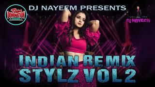 Indian Remix Stylz Volume 2 By DJ Nayeem