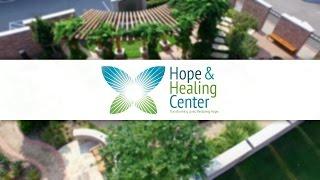 About the Hope and Healing Center