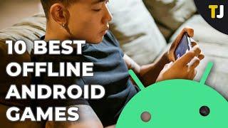 10 Best Offline Games on Android 2021