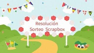 RESOLUCION SORTEO SCRAPBOX ENERO Y FEBRERO !