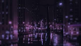 Drowning - shibíre ( slowed + reverb ) Starrynights90