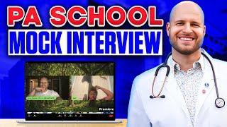 Physician Assistant (PA) School MOCK INTERVIEW with REAL Pre-PA Student - Samantha