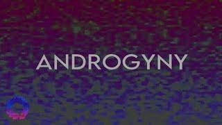 lexnxtdoor - ANDROGYNY