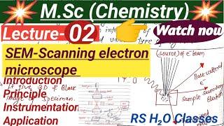 SEM|| Scanning Electron  Microscope|| Lecture-02||M.Sc-2nd Sem||Chemistry|| #cg#bsc#msc#chemistry