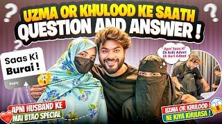 Uzma Or Khulood Ne Ki Saas Ki BuraiBiwi Or Bhen Ke Saat Q&AUzma Khulood Kiye KhulasaAman’s Family