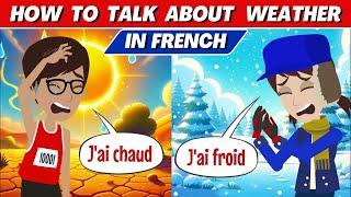 How to Talk About the Weather in French | French Speaking and Listening Practice