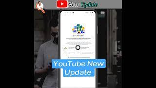 YouTube New Update 