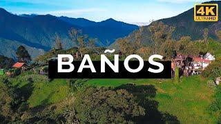 Baños de Agua Santa, Ecuador (4K)