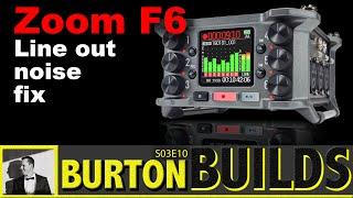 Zoom F6 Update & Line Out Noise Fix - DIY Attenuator - Burton Builds