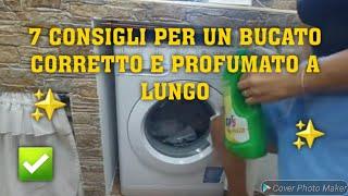 7 CONSIGLI UTILI PER UN BUCATO CORRETTO E PROFUMATO A LUNGO️#bucato #lavatrice #asciugatrice